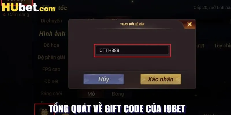 Tổng quát về gift code của I9BET